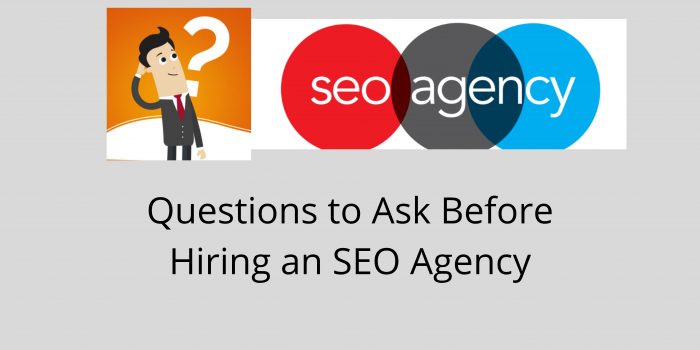 Questions to Ask Before Hiring an SEO Agency