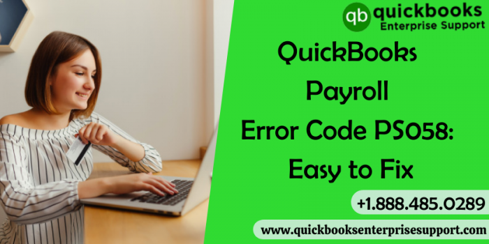 QuickBooks Payroll Error Code PS058: Easy to Fix