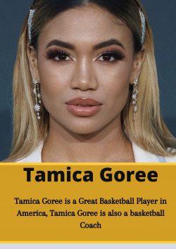 Tamica Goree is a Great Basketball Player in America