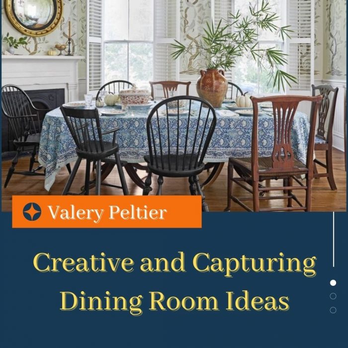 Valery Peltier – Best Dining Room Decorating Ideas