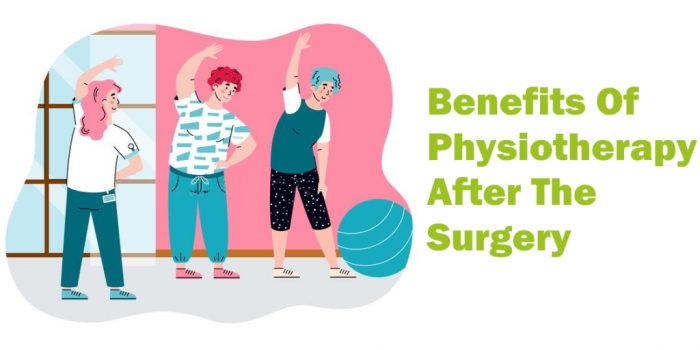 What Are The Benefits Of Physiotherapy After The Surgery?