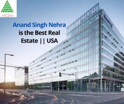 Anand Singh Nehra is the Best Real Estate || USA