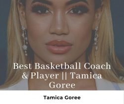 Best Basketball Coach & Player || Tamica Goree