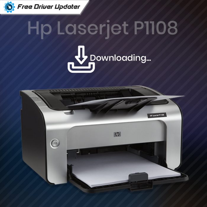 HP Laserjet P1108 Printer Driver Download, Install and Update