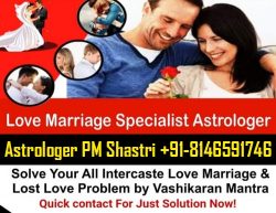 Love Marriage Specialist Astrologer +91-8146591746 | Marriage Life specialist