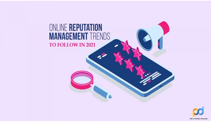 5 Online Reputation Management Trends for 2021