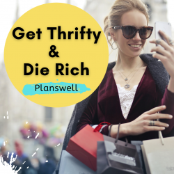 Planswell – Be Economical & Die Rich