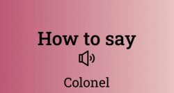 Colonel, Kernel, Spellings and Pronunciations
