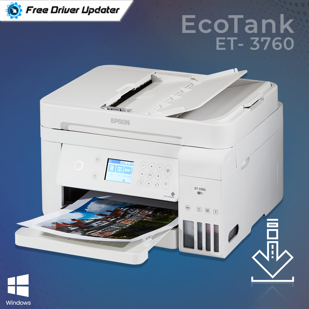 Epson EcoTank ET3760 Driver Download, Install and Update for Windows