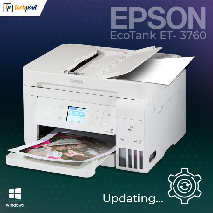 Epson EcoTank ET-3760 Driver Download, Install, and Update for Windows PC