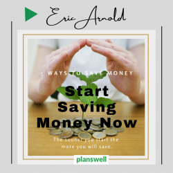 Eric Arnold – Ways to Save Money