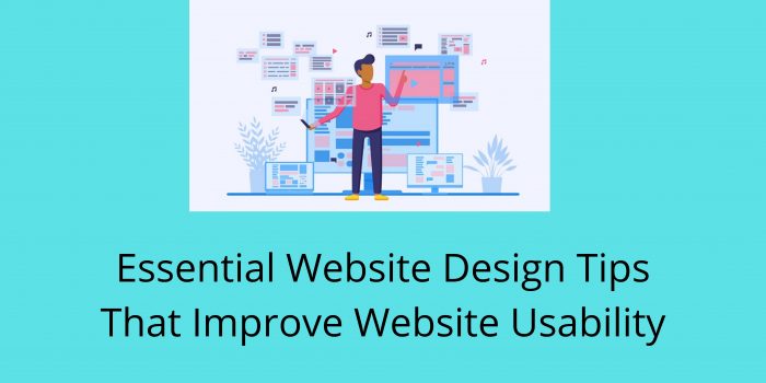 Essential Website Design Tips That Improve Website Usability