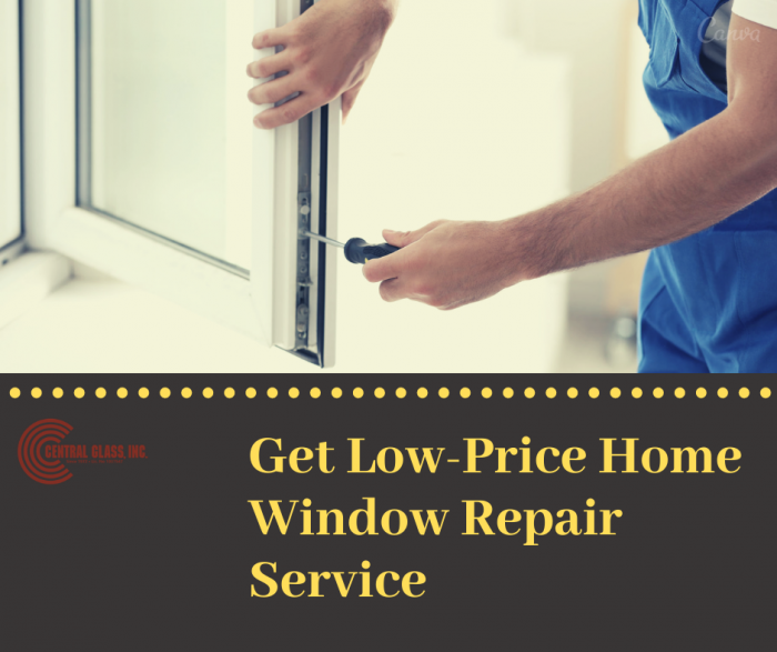 Get Low-Price Home Window Repair Service
