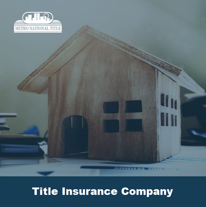 Best Title Insurance Company | Metro National Title