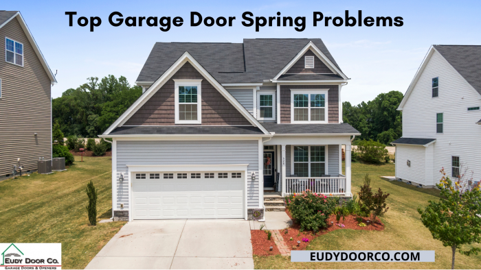Top Garage Door Spring Problems