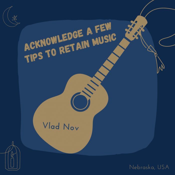 Vlad Nov – Acknowledge a Few Tips to Retain Music