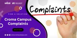 Importance Of Croma Campus Complaints Solutions Team