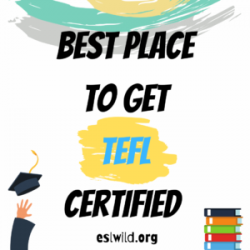 Best Place to Get a TEFL – ESL Wild