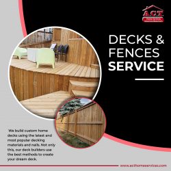 Provider of Best Decks and Fences Service in Canada at A.C.T. Home Services