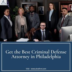 Get the Best Criminal Defense Attorney in Philadelphia.