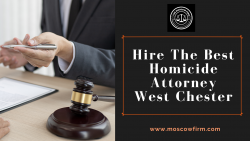 Hire The Best Homicide Attorney West Chester