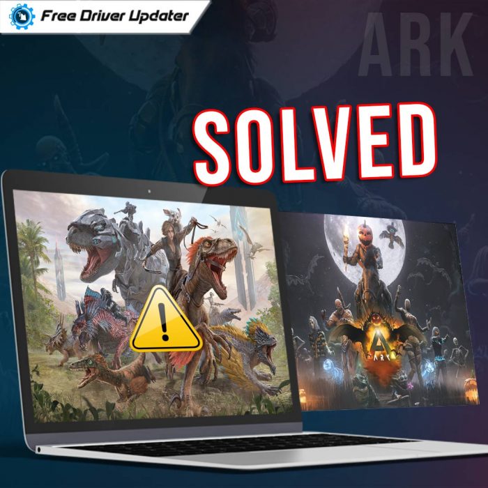 How to Fix ARK Crashing Issues on Windows PC {SOLVED}