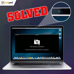 How to Fix Mac Camera Not Working {SOLVED}
