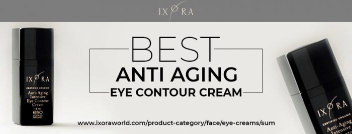 Best for Anti Aging Eye Contour Cream – Ixora World