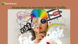 Know-How to Increase Website Traffic | Neat Revenue