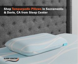 Shop Tempurpedic Pillows in Sacramento & Davis, CA from Sleep Center
