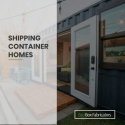 Buy Shipping Container Homes – ECO BOX FABRICATORS
