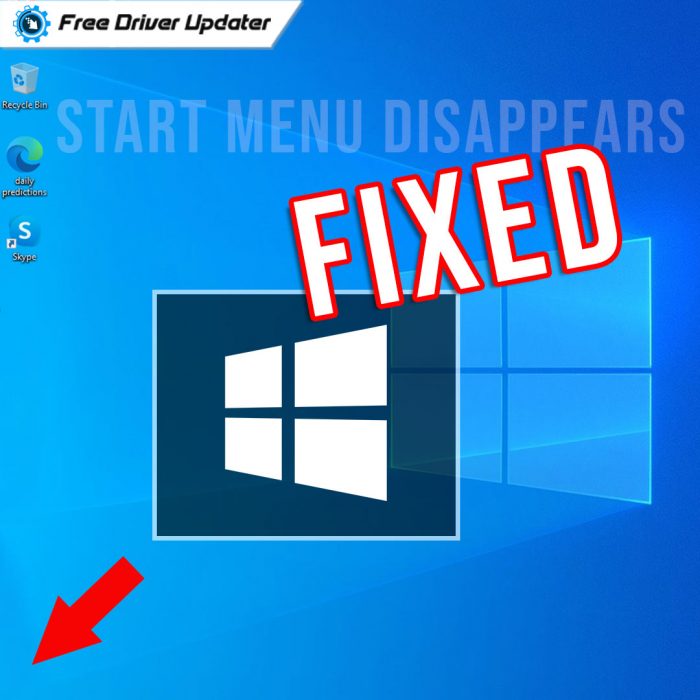 Start Menu Disappears in Windows 10, 8, 7 [FIXED]