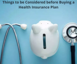 Things to be Considered before Buying a Health Insurance Plan