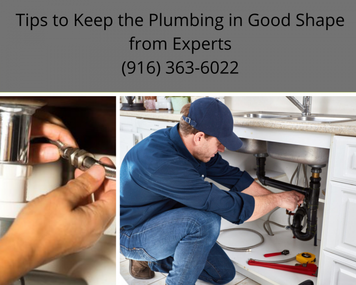 Tips to Keep the Plumbing in Good Shape from Experts