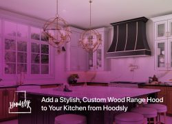 Add a Stylish, Custom Wood Range Hood to Your Kitchen from Hoodsly