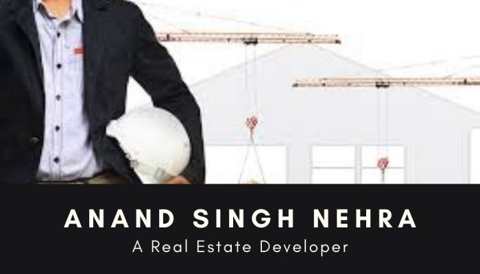 The Best Way To REAL ESTATE DEVELOPER | Anand Singh Nehra