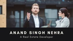 The Philosophy Of REAL ESTATE DEVELOPER | Anand Singh Nehra