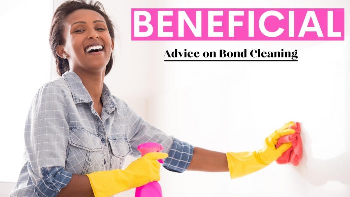 Beneficial advice on bond cleaning sydney