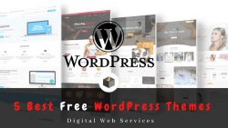 Know all About The 5 Best Free WordPress Themes