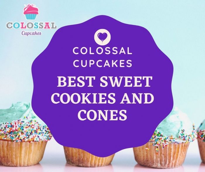 Colossal Cupcakes – Best Sweet Cookies and Cones