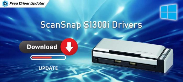 Download & Update ScanSnap S1300i Drivers for Windows 10