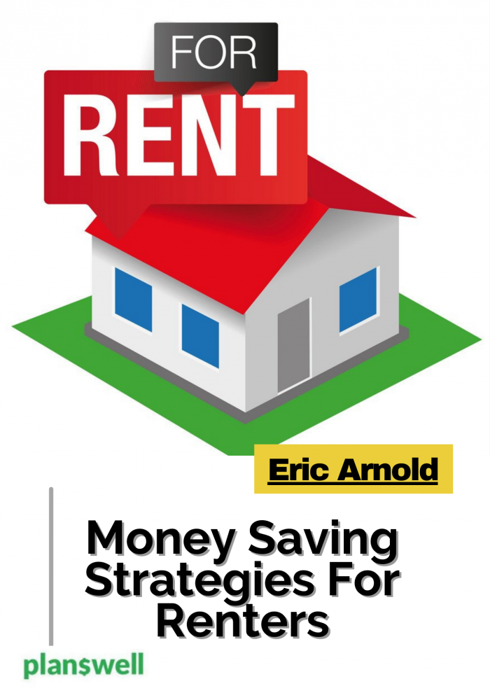 Eric Arnold – Money Saving Strategies For Renters