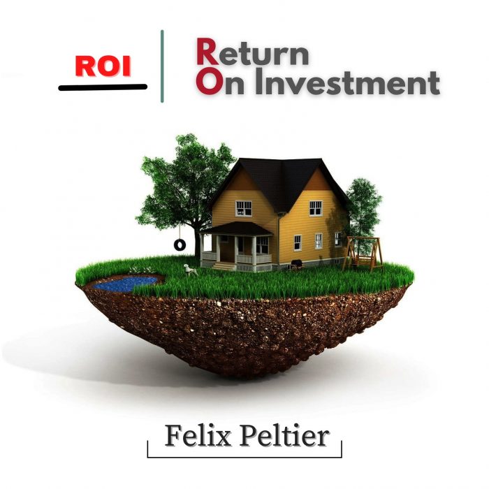 Felix Peltier – Importance of ROI for Real Estate