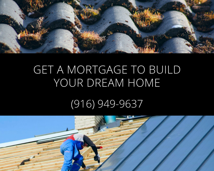 Get a mortgage to build your dream home
