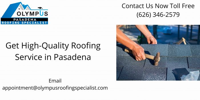 Get High-Quality Roofing Service in Pasadena