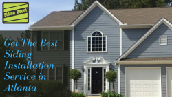 Get The Best Siding Installation Service in Atlanta