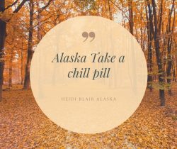 The Heidi Blair Guide To BEAUITYFUL ALASKA