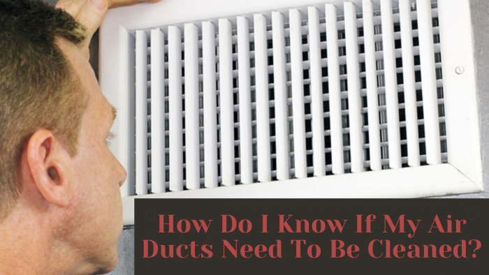 What Are The Signs Of Dirty Air Ducts?