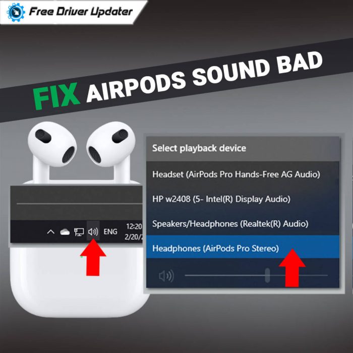 How to Fix AirPods Sound Bad on Windows PC {SOLVED}