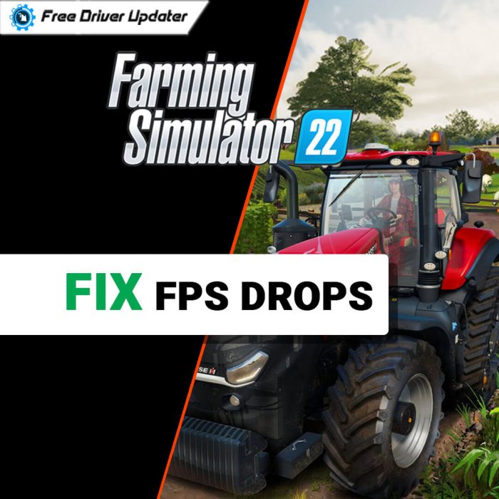 How to Fix Farming Simulator 22 FPS drops on PC (SOLVED)